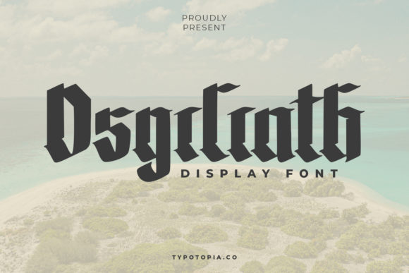 The Osgiliath: A Bold Blackletter Typeface for Campaign Impact